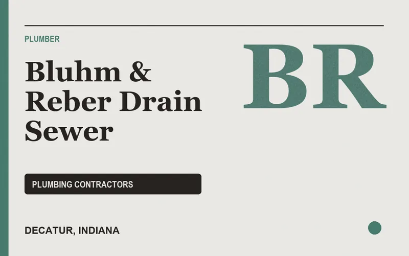 Bluhm & Reber Drain Sewer in Decatur, Indiana