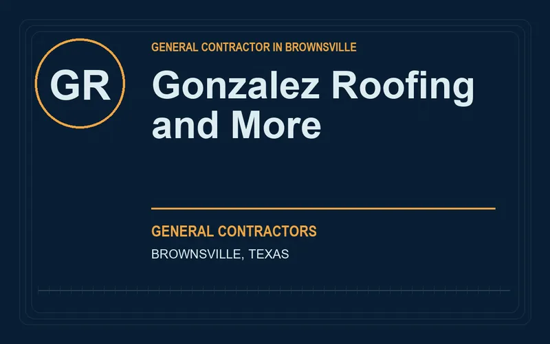 Gonzalez Roofing and More in Brownsville, Texas