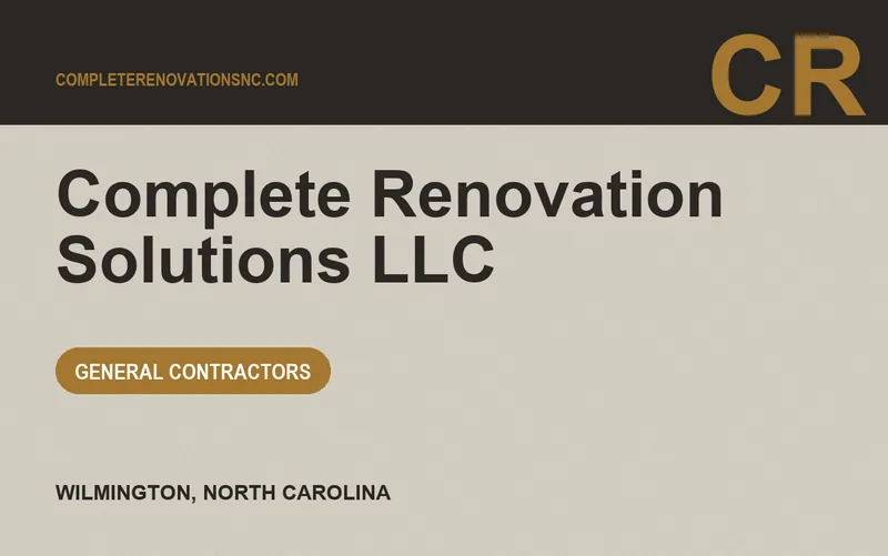 Complete Renovation Solutions LLC in Wilmington, North Carolina