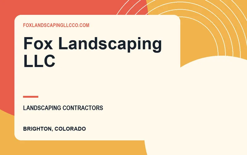 Fox Landscaping LLC in Brighton, Colorado
