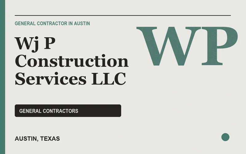 Wj P Construction Services LLC in Austin, Texas