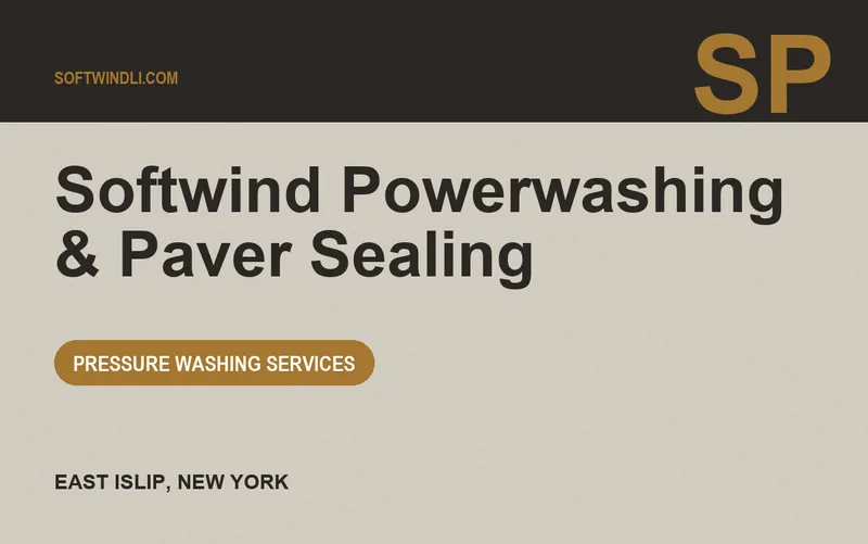 Softwind Powerwashing & Paver Sealing in East Islip, New York