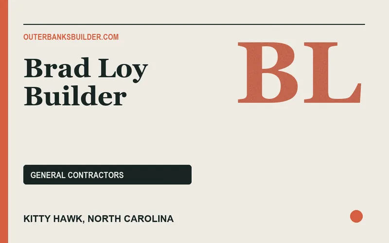 Brad Loy Builder in Kitty Hawk, North Carolina