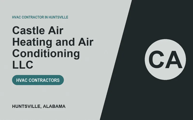 Castle Air Heating and Air Conditioning LLC in Huntsville, Alabama