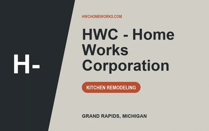 HWC - Home Works Corporation in Grand Rapids, Michigan