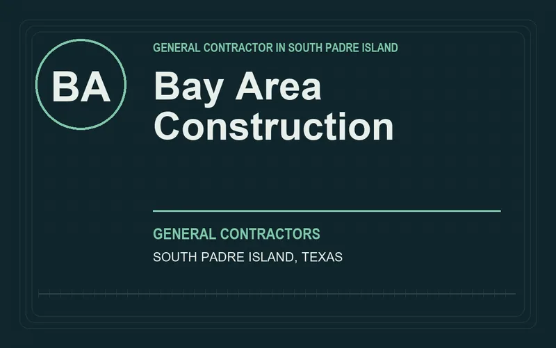 Bay Area Construction in South Padre Island, Texas