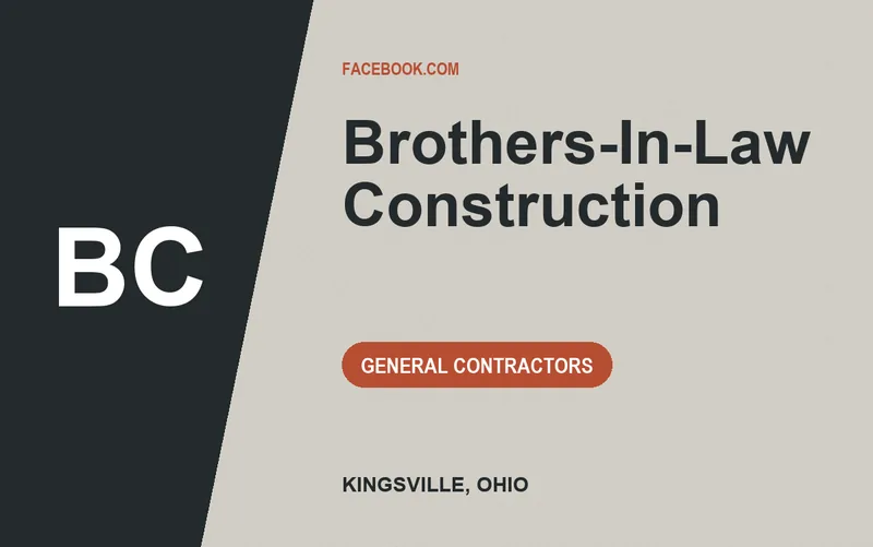 Brothers-In-Law Construction in Kingsville, Ohio