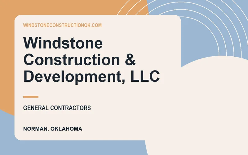 Windstone Construction & Development, LLC in Norman, Oklahoma