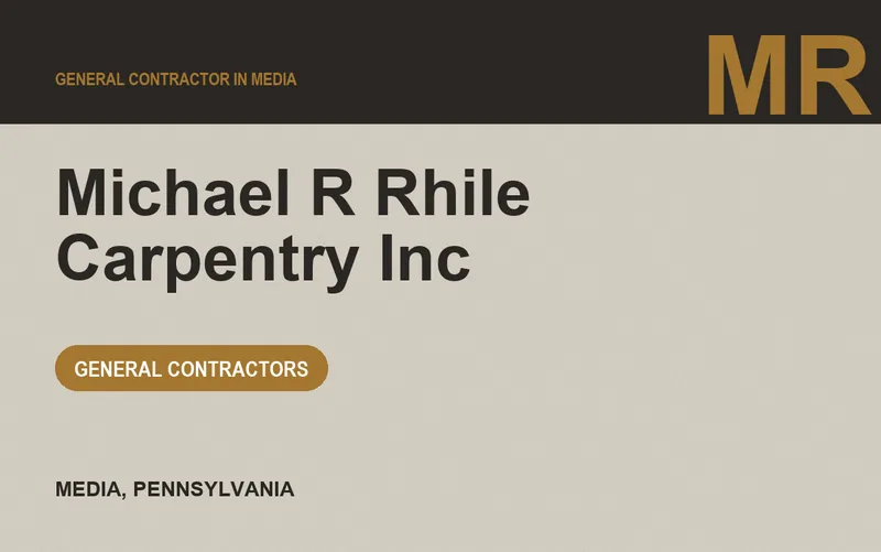 Michael R Rhile Carpentry Inc in Media, Pennsylvania