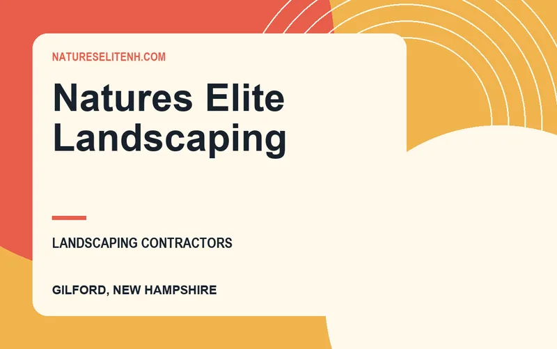 Natures Elite Landscaping in Gilford, New Hampshire