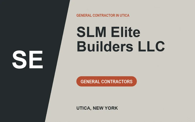 SLM Elite Builders LLC in Utica, New York
