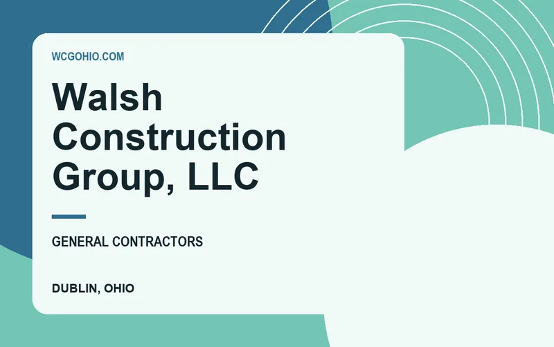 Walsh Construction Group, LLC in Dublin, Ohio