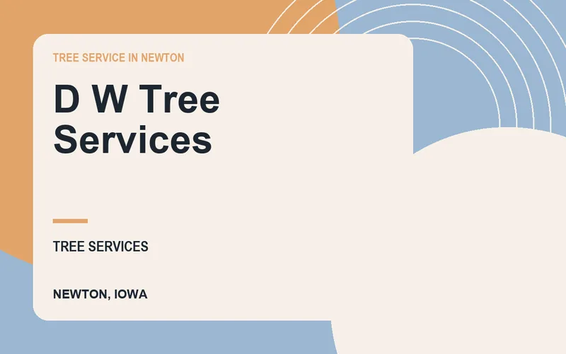 D W Tree Services in Newton, Iowa