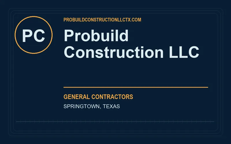 Probuild Construction LLC in Springtown, Texas
