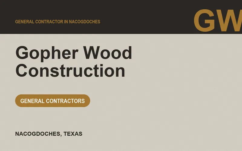 Gopher Wood Construction in Nacogdoches, Texas