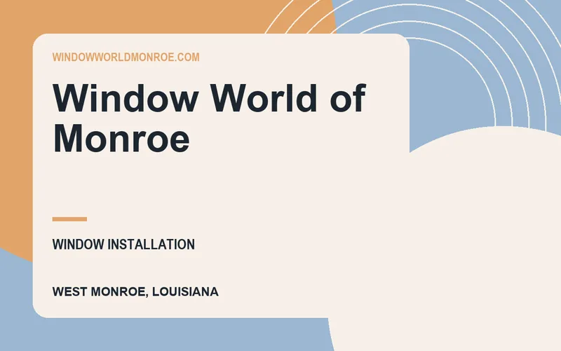 Window World of Monroe in West Monroe, Louisiana