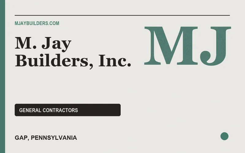 M. Jay Builders, Inc. in Gap, Pennsylvania