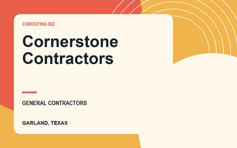 Cornerstone Contractors in Garland, Texas