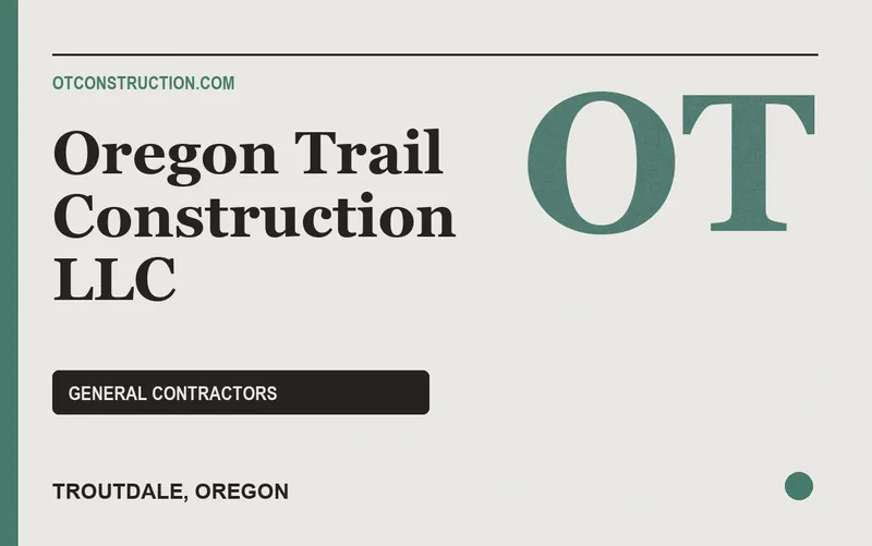 Oregon Trail Construction LLC in Troutdale, Oregon