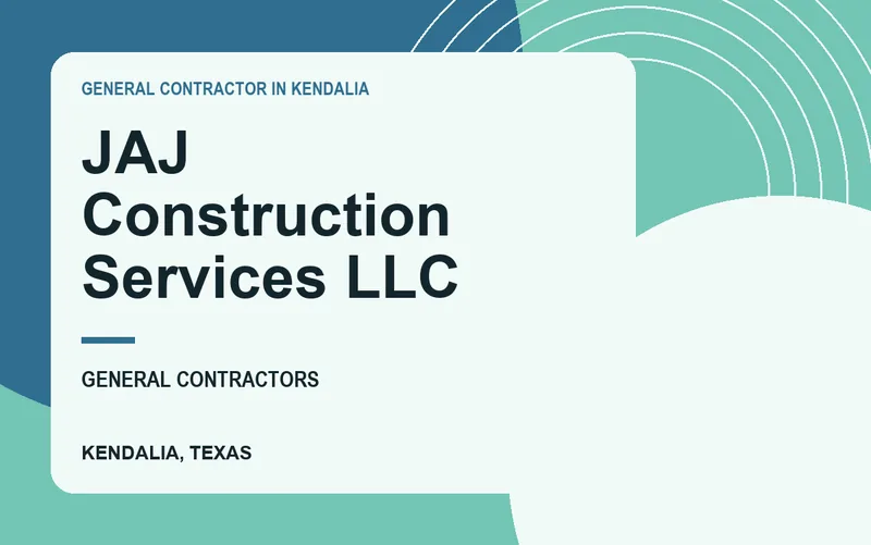JAJ Construction Services LLC in Kendalia, Texas