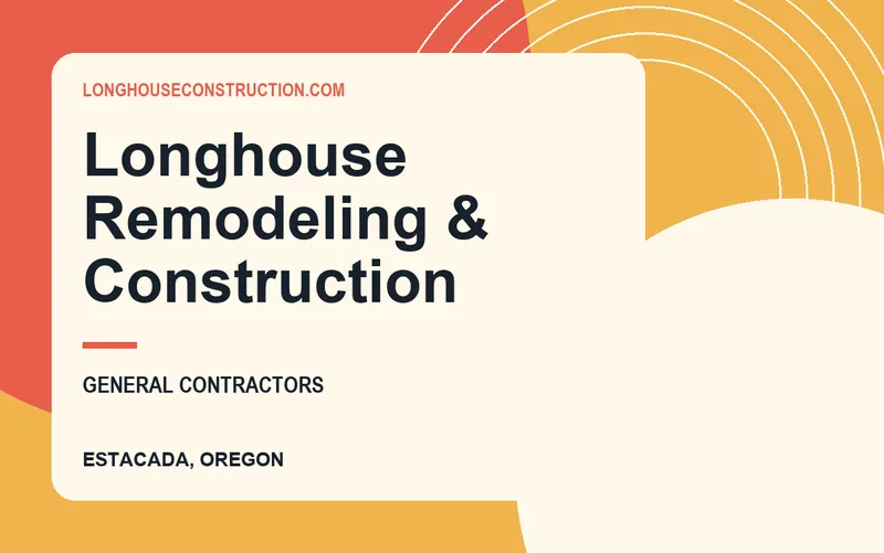 Longhouse Remodeling & Construction in Estacada, Oregon