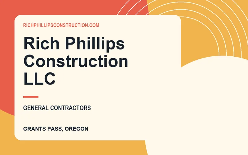 Rich Phillips Construction Llc in Grants Pass, Oregon