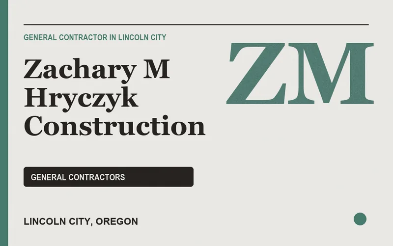 Zachary M Hryczyk Construction in Lincoln City, Oregon