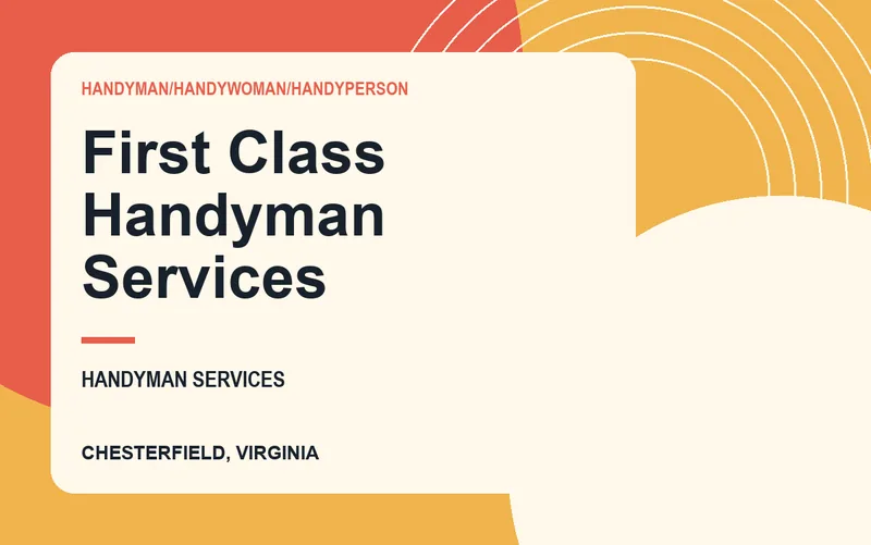 First Class Handyman Services in Chesterfield, Virginia