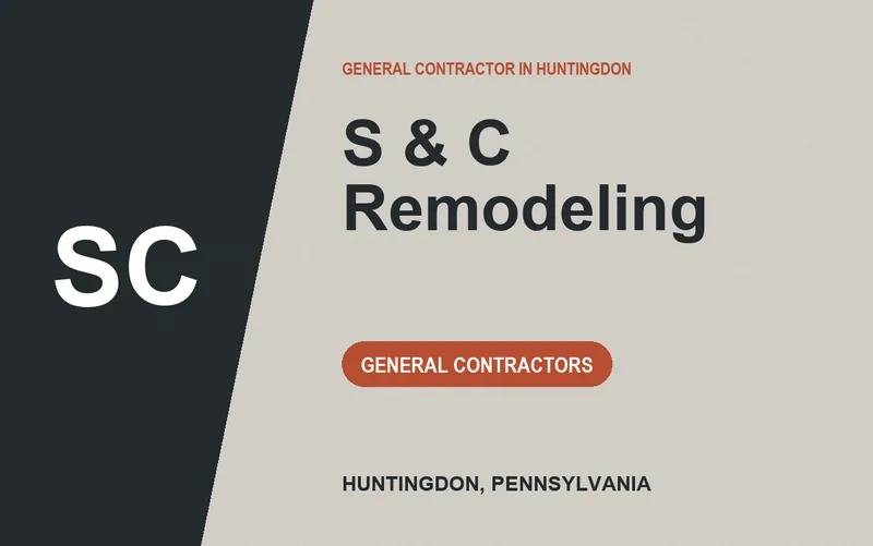 S & C Remodeling in Huntingdon, Pennsylvania