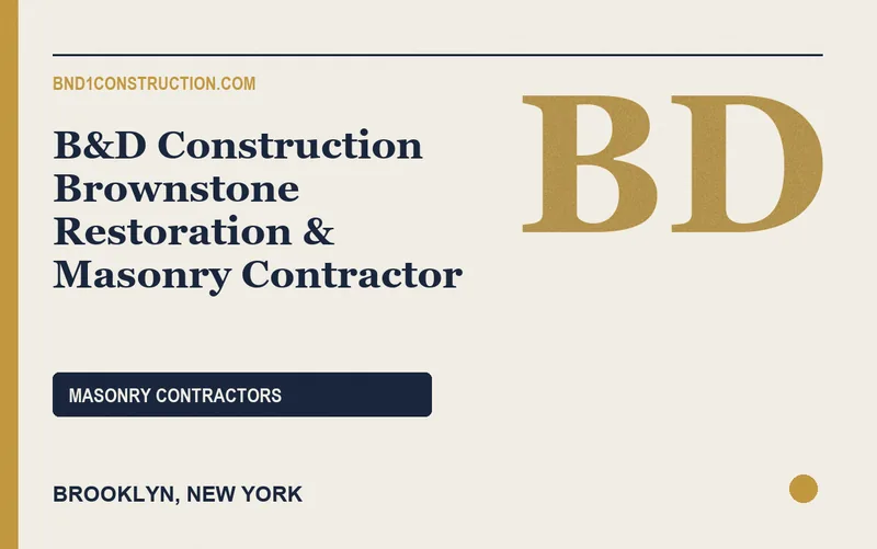 B&D Construction Brownstone Restoration & Masonry Contractor in Brooklyn, New York