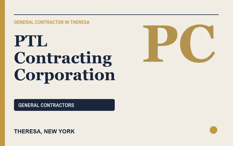 PTL Contracting Corporation in Theresa, New York
