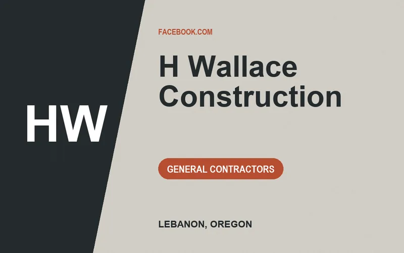H Wallace Construction in Lebanon, Oregon