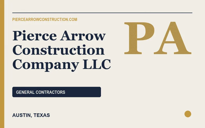 Pierce Arrow Construction Company LLC in Austin, Texas
