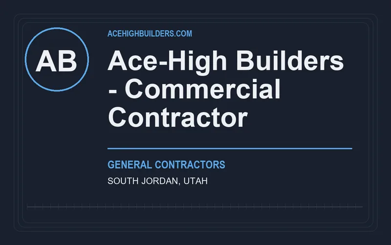 Ace-High Builders - Commercial Contractor in South Jordan, Utah