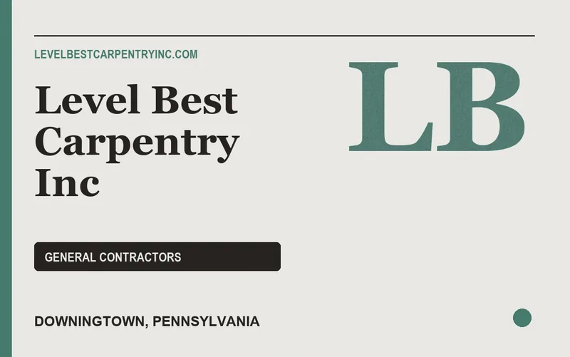 Level Best Carpentry Inc in Downingtown, Pennsylvania