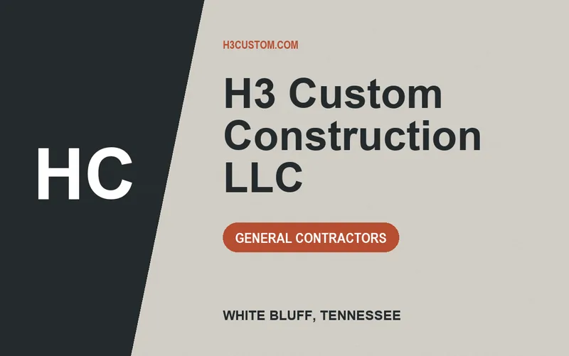 H3 Custom Construction LLC in White Bluff, Tennessee