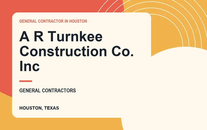 A R Turnkee Construction Co. Inc in Houston, Texas