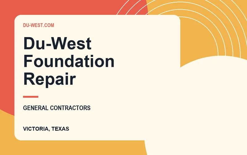 Du-West Foundation Repair in Victoria, Texas