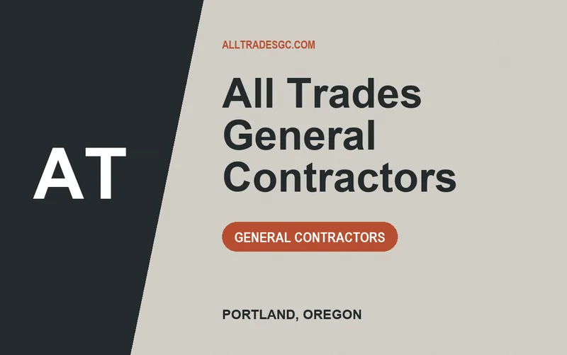 All Trades General Contractors in Portland, Oregon