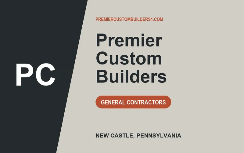 Premier Custom Builders in New Castle, Pennsylvania