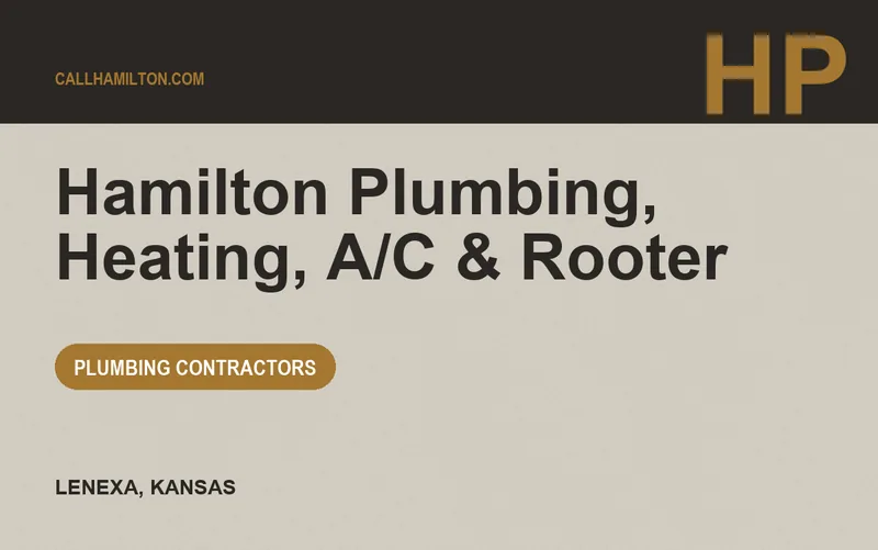 Hamilton Plumbing, Heating, A/C & Rooter in Lenexa, Kansas