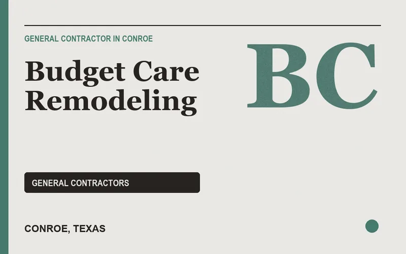 Budget Care Remodeling in Conroe, Texas