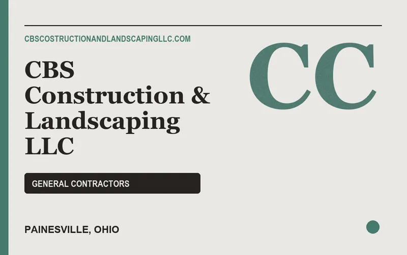 CBS Construction & Landscaping llc in Painesville, Ohio