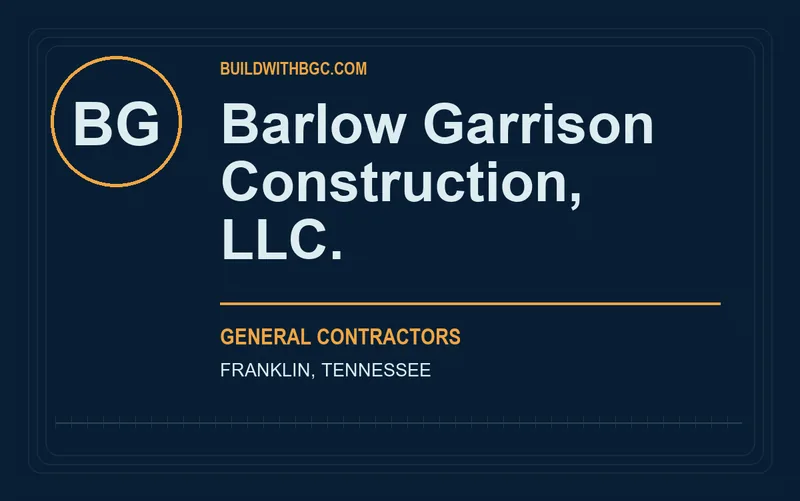 Barlow Garrison Construction, LLC. in Franklin, Tennessee
