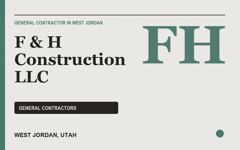 F & H Construction LLC in West Jordan, Utah