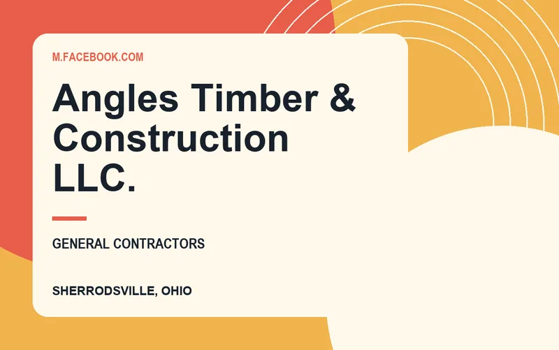 Angles Timber & Construction LLC. in Sherrodsville, Ohio