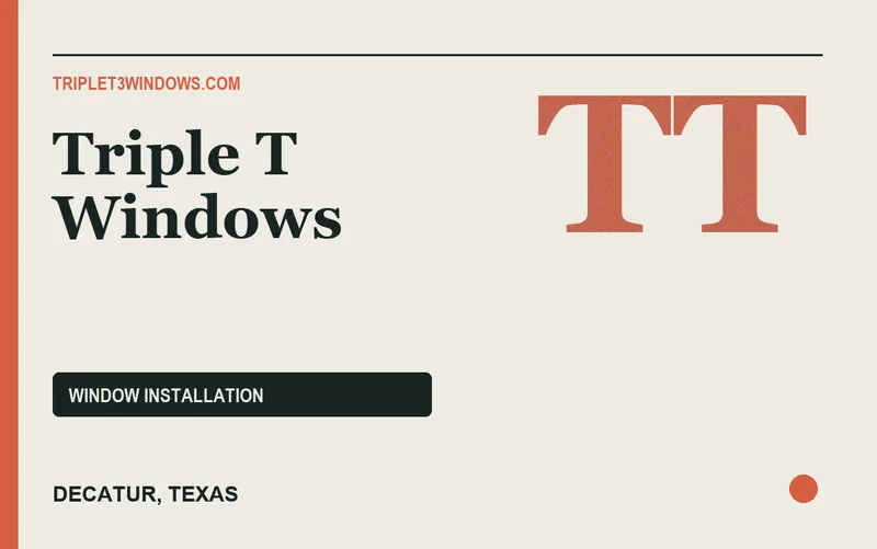 Triple T Windows in Decatur, Texas
