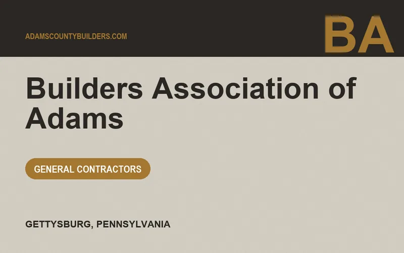 Builders Association of Adams in Gettysburg, Pennsylvania
