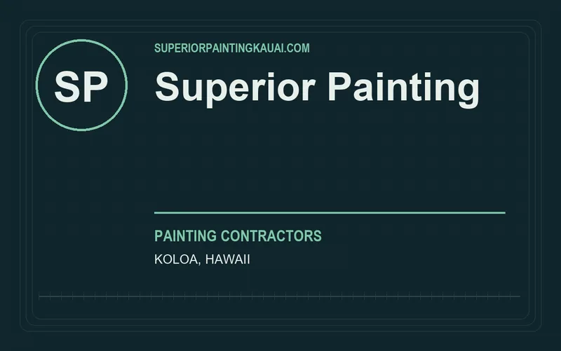 Superior Painting in Koloa, Hawaii