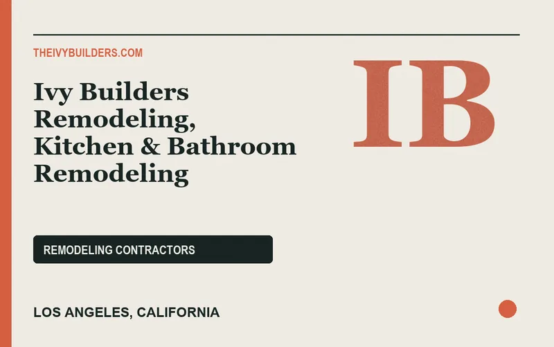 Ivy Builders Remodeling, Kitchen & Bathroom Remodeling in Los Angeles, California